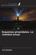 Esquemas piramidales. La realidad actual