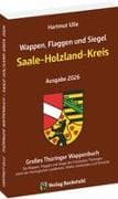 Wappen, Flaggen und Siegel SAALE-HOLZLAND KREIS - Ein Lexikon - Ausgabe 2026