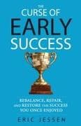 The Curse of Early Success