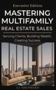 Mastering Multifamily Real Estate Sales