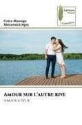 Amour sur l'autre rive