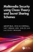 Multimedia Security Using Chaos Theory and Secret Sharing Schemes