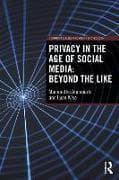 Privacy in the Age of Social Media: Beyond the Like