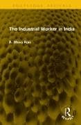 The Industrial Worker in India
