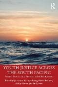 Youth Justice Across the South Pacific
