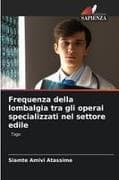 Frequenza della lombalgia tra gli operai specializzati nel settore edile