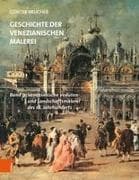 Venezianische Veduten- und Landschaftsmalerei des 18. Jahrhunderts