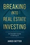 Breaking Into Real Estate Investing
