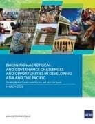 Emerging Macrofiscal and Governance Challenges and Opportunities in Developing Asia and the Pacific