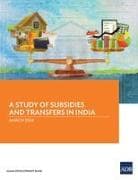 A Study of Subsidies and Transfers in India