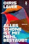 Alles Schöne ist mit Mehl bestäubt
