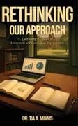Rethinking Our Approach