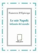 Le mie Napoli: infanzia del mondo