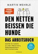 Den Netten beißen die Hunde - Das Arbeitsbuch