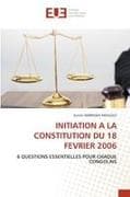 INITIATION A LA CONSTITUTION DU 18 FEVRIER 2006