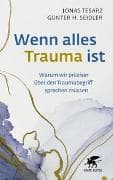 Wenn alles Trauma ist