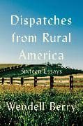 Dispatches from Rural America