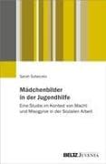 Mädchenbilder in der Jugendhilfe