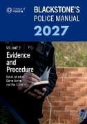 Blackstone's Police Manual Volume 2: Evidence and Procedure 2027