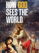 How God Sees The World