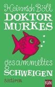 Doktor Murkes gesammeltes Schweigen