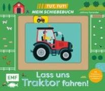 Tut, Tut! – Mein Schiebebuch: Lass uns Traktor fahren!