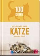 100 Dinge, die man von einer Katze lernen kann