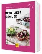 Brot liebt Gemüse
