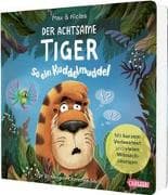 Der achtsame Tiger: So ein Kuddelmuddel! (Pappbilderbuchausgabe)