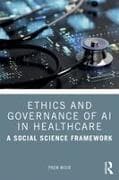 Ethics and Governance of AI in Healthcare