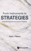 From Instruments To Strategies: How Derivatives Are Used In Practice