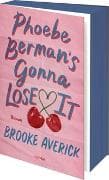 Phoebe Berman's Gonna Lose It