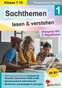 Sachthemen lesen und verstehen / Band 1: Übergang VKL zur Regelklasse