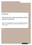 Valoración de los derechos humanos de los privados de libertad