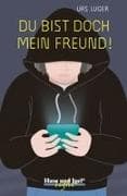 Du bist doch mein Freund! / light