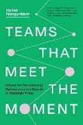 Teams That Meet the Moment