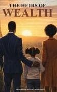 The Heirs Of Wealth