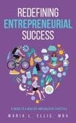 Redefining Entrepreneurial Success