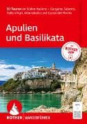 ROTHER Wanderführer Apulien und Basilikata. 50 Touren im Süden Italiens – Gargano, Salento, Valle d’Agri, Alberobello und Castel del Monte
