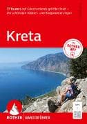 ROTHER Wanderführer Kreta. 77 Touren auf Griechenlands größter Insel – die schönsten Küsten- und Bergwanderungen