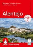 ROTHER Wanderführer Alentejo. 57 Touren in Portugals Südosten – zwischen Tejo und Algarve
