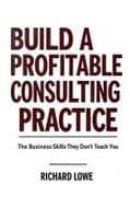 Build a Profitable Consulting Practice