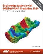 Engineering Analysis with SOLIDWORKS Simulation 2026