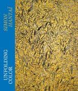 Unfolding Color - Simon Hantaï