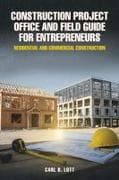 Construction Project Office and Field Guide for Entrepreneurs