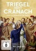Triegel trifft Cranach: Malen im Widerstreit der Zeiten