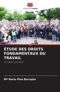 ÉTUDE DES DROITS FONDAMENTAUX DU TRAVAIL