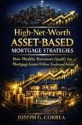 High-Net-Worth Asset-Based Mortgage Strategies