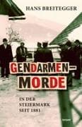 Gendarmenmorde in der Steiermark seit 1881