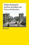 Berliner Kindheit um Neunzehnhundert